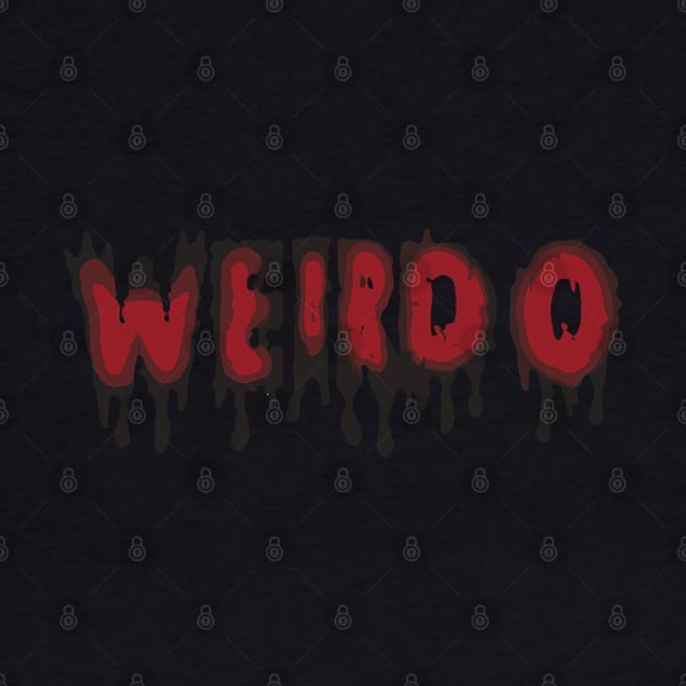 Weirdo | Bloody Script Font Typography by diegotorres